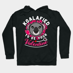 Koalafied To Be Your Valentines Day Funny Sayings Hoodie